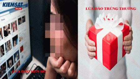 Lừa đảo hẹn hò qua mạng internet và lừa đảo trúng thưởng nhằm chiếm đoạt tài sản